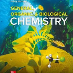 [READ] EPUB 💖 ISE General, Organic, & Biological Chemistry (ISE HED WCB CHEMISTRY) b