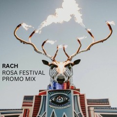 ROSA FESTIVAL PROMO MIX - RACH