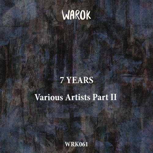 [WRK061] 7 years of Warok Part 2 • Preview