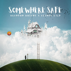 Somewhere Safe Ft. Alonda Rich