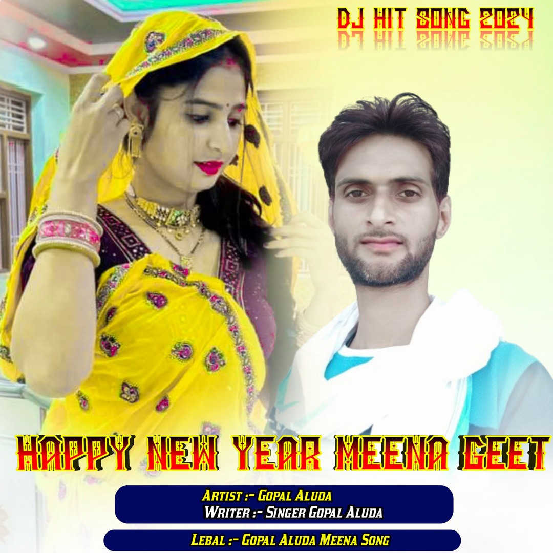 Stream Happy New Year Meena Geet Hindi by Singar Gopal Aluda Listen online for free on SoundCloud