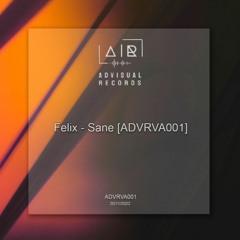 Felix - Sane [ADVRVA001] Preview