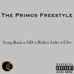The Primos Freestyle (Lane Switchin) - Yvng Buck x OD x Riskcy Lokc x Cito