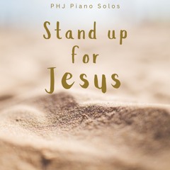 Stand Up for Jesus / Patriotic Hymn