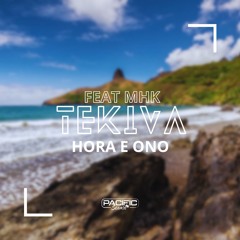 Hora E Ono - Tekiva Feat MHK (Remix) 2024