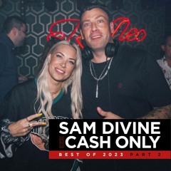 Sam Divine B2B Cash Only - End Of Year 2023 Part 2 Mix