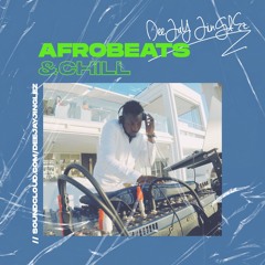 DJ Jinglez - Afrobeats & Chill