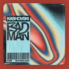 BAD MAN Feat.Kashvski