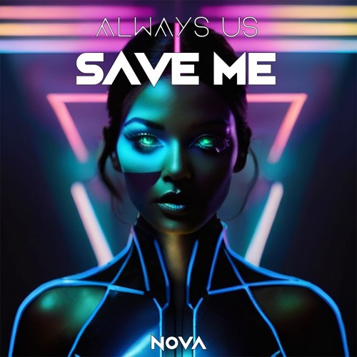 Always Us - Save Me