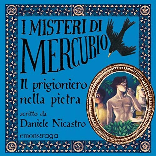 [Free] PDF 📒 Il prigioniero nella pietra: I misteri di Mercurio 2 - Michelangelo by