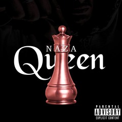 Naza - Queen (Prod. Neytxn)