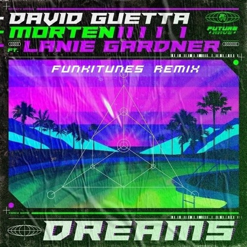 David Guetta & MORTEN - Dreams (Funkitunes Remix) [Doom Cartel Premiere]