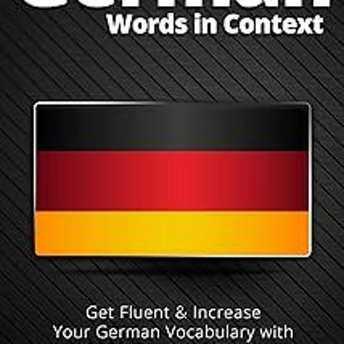 Stream %= 2000 Most Common German Words in Context: Get Fluent ...