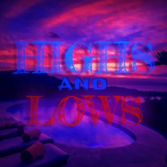Highs And Lows