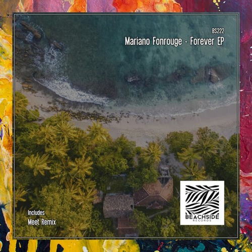 PREMIERE: Mariano Fonrouge — Forever (Original Mix) [Beachside Records]