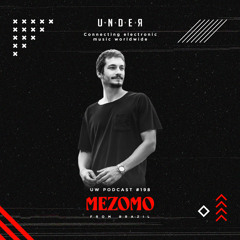 Mezomo (BRA) @ Under Waves #198