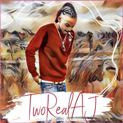 TwoRealAJ - Can I Ball