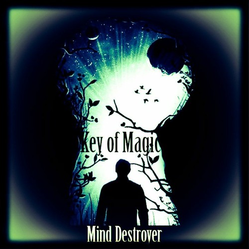 Mind Destroyer - Key Of Magic