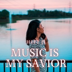 Music is My Savior