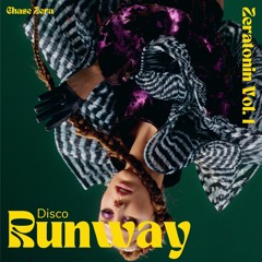 Zeratonin Vol.1 (Disco Runway)