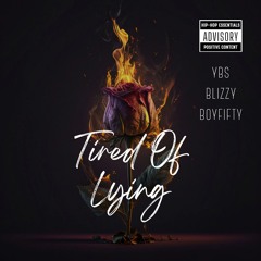 Tired Of Lying (prod.boyfifty)