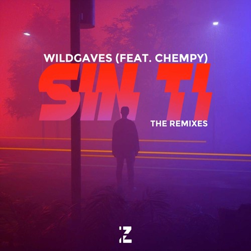 WildGaves, Chempy - Sin Ti (SECMOS Remix)