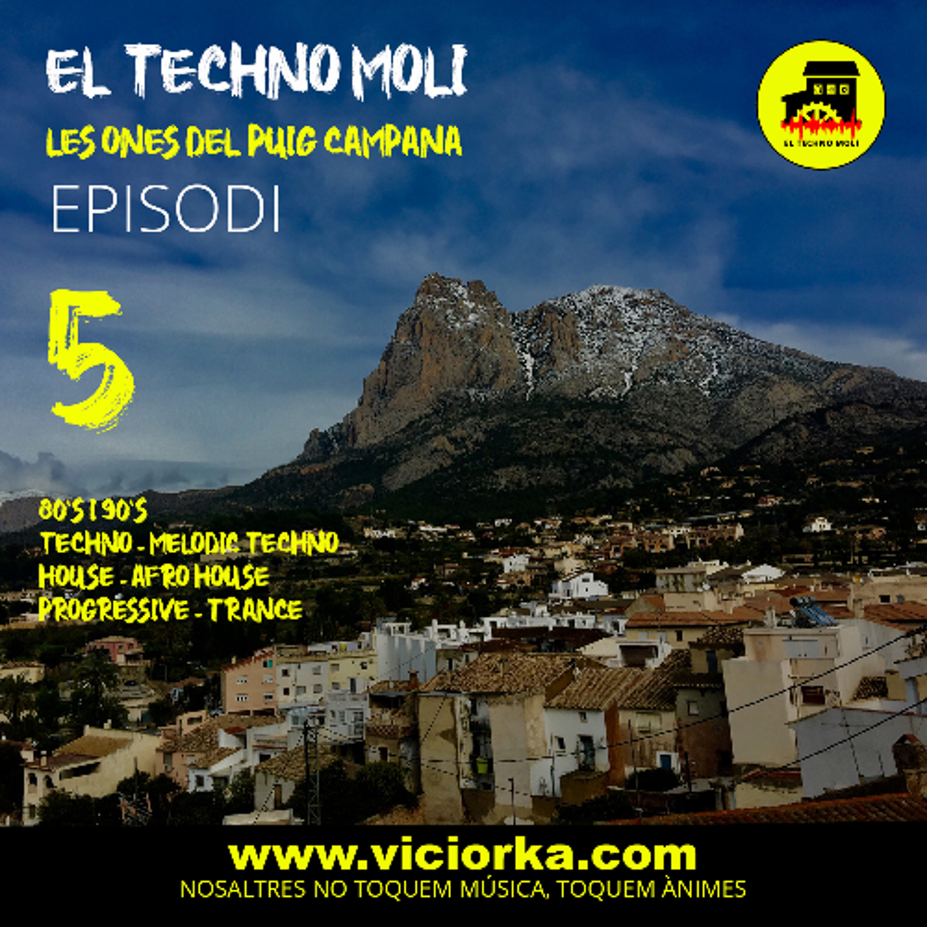 EL TECHNO MOLÍ RADIO SHOW (LES ONES DEL PUIG CAMPANA) - EP 5 episode artwork