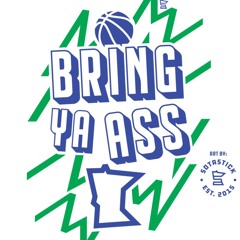 Bring Ya Ass