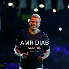 Amr Diab - Amarin ( Morad remix )  | *FREE DOWNLOAD* |