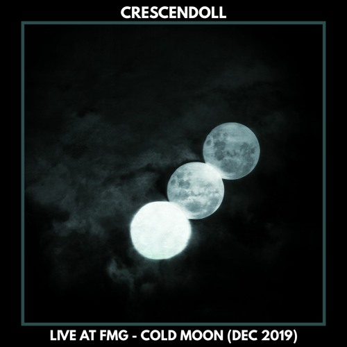 Live at FMG (Cold Moon - Dec 2019)