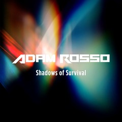 Shadows of Survival