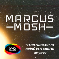 Marcus Mosh @ Tech Fridays By Grisú at "Who Is In Da House Radio"