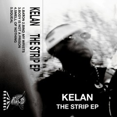 Kelan - Bind My Wrists [DC021]
