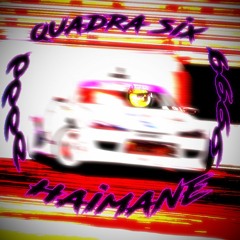 haimane - Quadra six