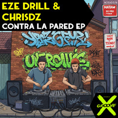 ICG059 - Eze Drill & ChrisDZ - Contra La Pared EP