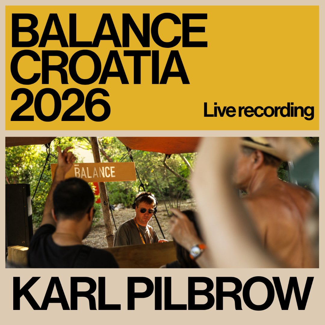 Karl Pilbrow: Live from Balance Croatia 2026