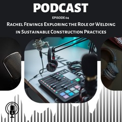 Rachel Fewings Exploring The Role Of Welding In Sustainable Construction Practices