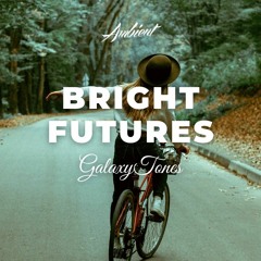 GalaxyTones - Bright Futures