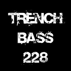 **TRENCH BASS EXCLUSIVE 228** FELTZ - Thunder Bass