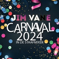 Carnaval 2024 in de staafmixer - Jim Vane