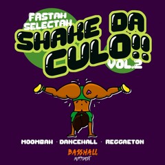 Fastah Selectah - Shake Da Culo Vol.2