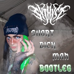 Short Dick Man Bootleg (3.5k FREE DOWNLOAD)