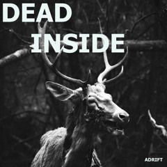 Adrift - Dead Inside