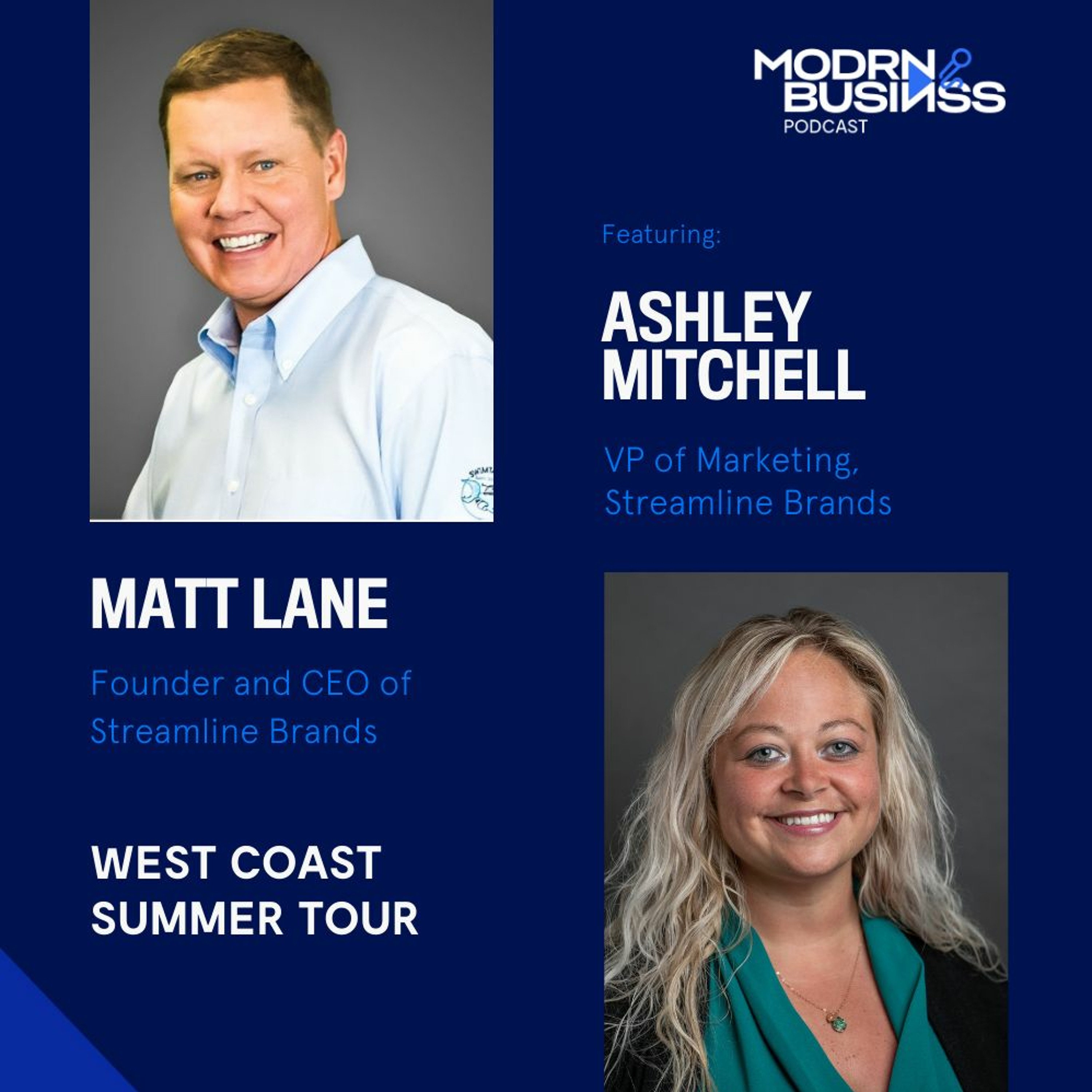 Streamline Brands: Matt Lane & Ashley Mitchell