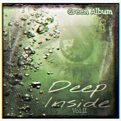 Deep Inside - Vol. II