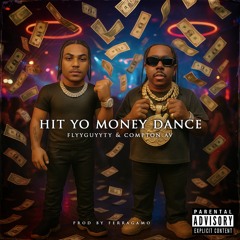 Hit Yo Money Dance (feat. Compton Av)