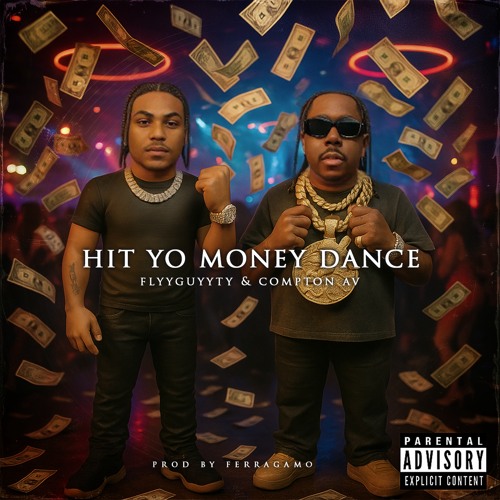 Hit Yo Money Dance (feat. Compton Av)