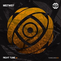 Mistwist - Right Tune