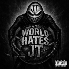 World Hates JT
