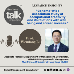 Can Your Genes Predict Career Success? Prof. Wendong Li on Creativity & Well-Being